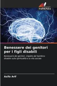 Benessere dei genitori per i figli disabili - Arif Asifa