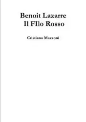 Benoit Lazarre - Il FIlo Rosso - Mazzoni Cristiano