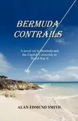 Bermuda Contrails - Alan Edmund Smith