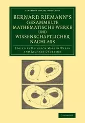 Bernard Riemann's Gesammelte Mathematische Werke Und Wissenschaftlicher Nachlass - Riemann Bernhard