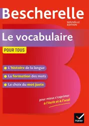 Bescherelle Le vocabulaire pour tous Nouvelle edition - Adeline Lesot