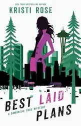 Best Laid Plans - Rose Kristi