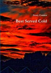 Best Served Cold - Gerry Connor