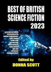 Best of British Science Fiction 2023 - Reynolds Alastair