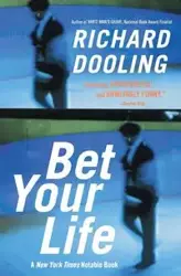 Bet Your Life - Richard Dooling