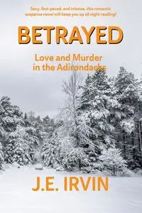 Betrayed - Irvin J. E.