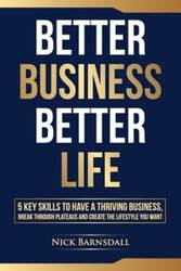 Better Business Better Life - Nick Barnsdall