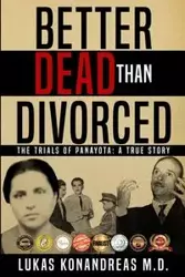 Better Dead Than Divorced - Konandreas Lukas