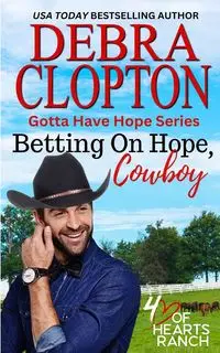 Betting on Hope, Cowboy - Debra Clopton