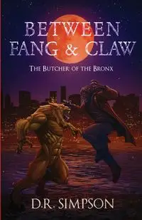 Between Fang & Claw - Simpson D.R.