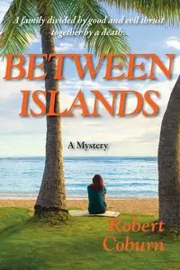 Between Islands - Robert Coburn