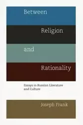 Between Religion and Rationality - Frank Joseph