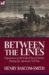 Between the Lines - Henry Bascom-Smith