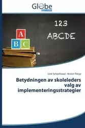 Betydningen av skoleleders valg av implementeringsstrategier - Schonhowd Line