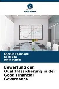 Bewertung der Qualitätssicherung in der Good Financial Governance - Charles FOKUNANG