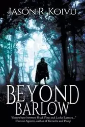 Beyond Barlow - Jason R. Koivu