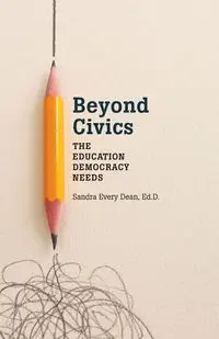 Beyond Civics - Dean Sandra Every