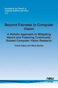 Beyond Fairness in Computer Vision - Gebru Timnit