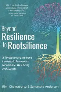 Beyond Resilience to Rootsilience - Chakraborty Rimi