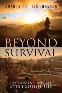 Beyond Survival - Johnson Amanda Collins