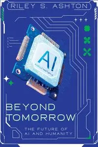 Beyond Tomorrow - Ashton Riley S.