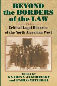 Beyond the Borders of the Law - Katrina Jagodinsky