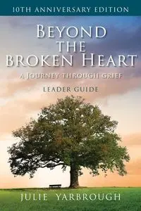 Beyond the Broken Heart - Julie Yarbrough