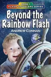 Beyond the Rainbow Flash - Andrew Connan