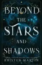 Beyond the Stars and Shadows - Martin Kristen