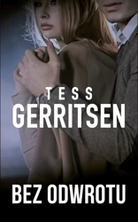 Bez odwrotu - Tess Gerritsen, Maria Świderska