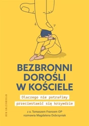 Bezbronni dorośli w Kościele - Magdalena Dobrzyniak, Tomasz Franc OP