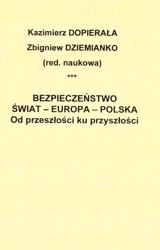 Bezpieczeństwo - Świat - Europa - Polska - Kazimierz Dopierała, Zbigniew Dziemianko