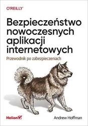 Bezpieczeństwo nowoczesnych aplikacji... - Andrew Hoffman