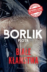 Białe kłamstwa - Piotr Borlik