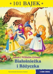 Białosnieżka i różyczka 101 bajek - Jakub Wilhelm I Grimm