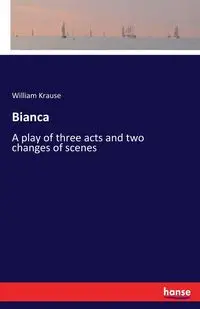 Bianca - William Krause