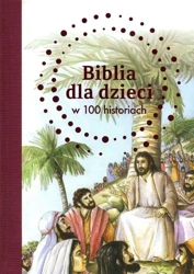 Biblia dla dzieci w 100 historiach - B. A. Jones