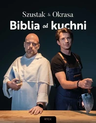 Biblia od kuchni - Adam Szustak