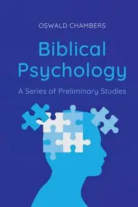 Biblical Psychology - Chambers Oswald