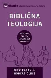 Biblična teologija (Biblical Theology) (Slovenian) - Nick Roark