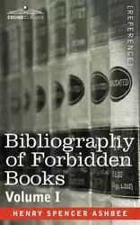 Bibliography of Forbidden Books - Volume I - Henry Spencer Ashbee