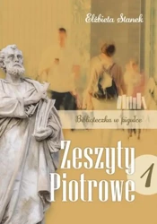 Biblioteczka w pigułce. Zeszyty Piotrowe. Tom 1 - Elżbieta Stanek