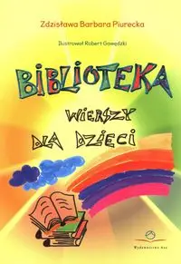 Biblioteka wierszy dla dzieci - Zdzisława Barbara Piurecka