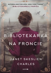 Bibliotekarka na froncie - Janet Charles Skeslien