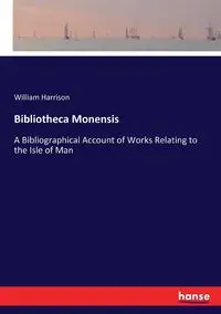 Bibliotheca Monensis - Harrison William