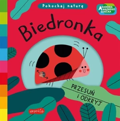 Biedronka. Akademia mądrego dziecka. Pokochaj... - Campbell Books, Teresa Bellon, Katarzyna Grzyb