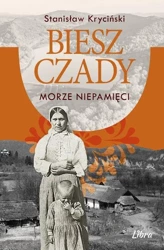 Bieszczady. Morze niepamięci - Stanisław Kryciński