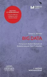 Big Data. Krótkie Wprowadzenie 30 - Dawn E. Holmes