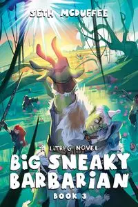 Big Sneaky Barbarian 3 - Seth McDuffee