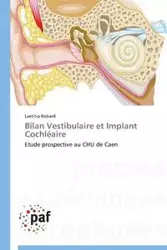 Bilan vestibulaire et implant cochléaire - ROBARD-L